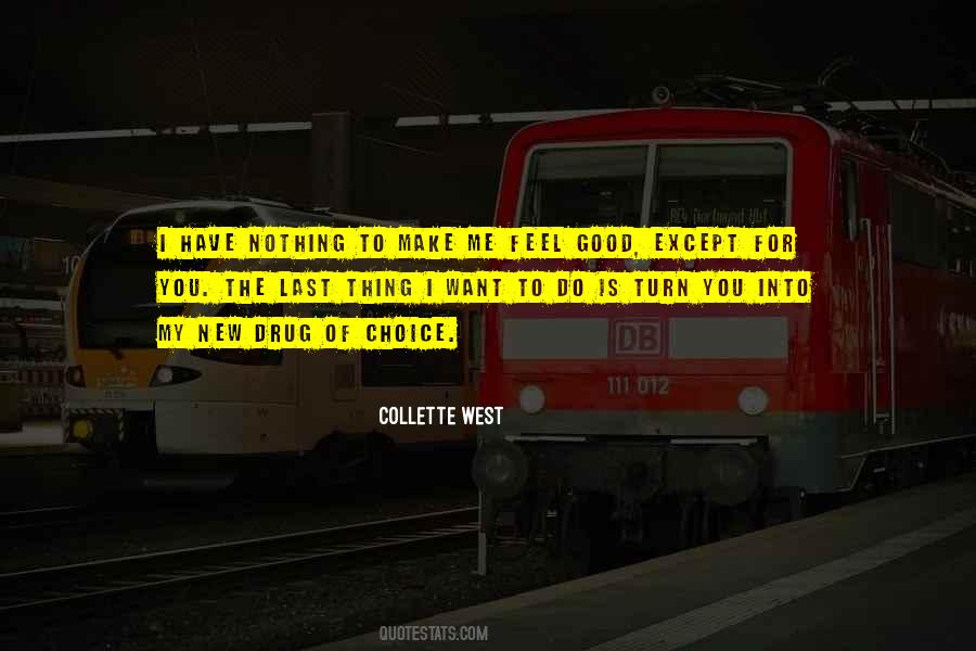Collette West Quotes #1255677