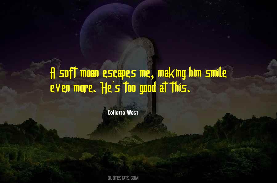 Collette West Quotes #1533387