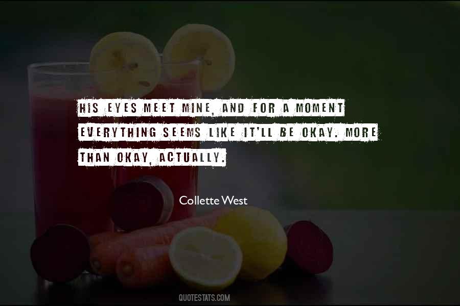 Collette West Quotes #1582668