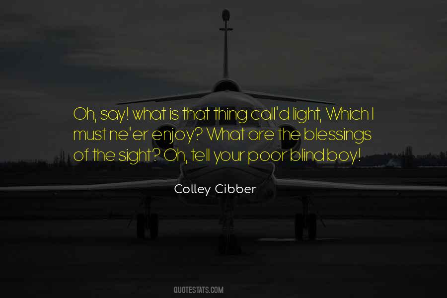 Colley Cibber Quotes #1663584