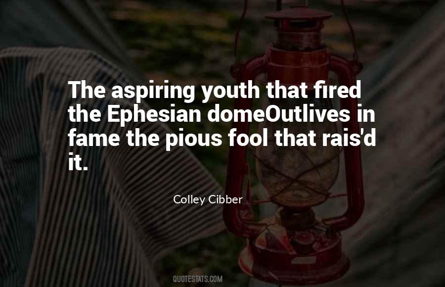 Colley Cibber Quotes #195939