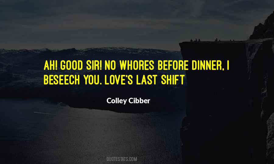 Colley Cibber Quotes #439894