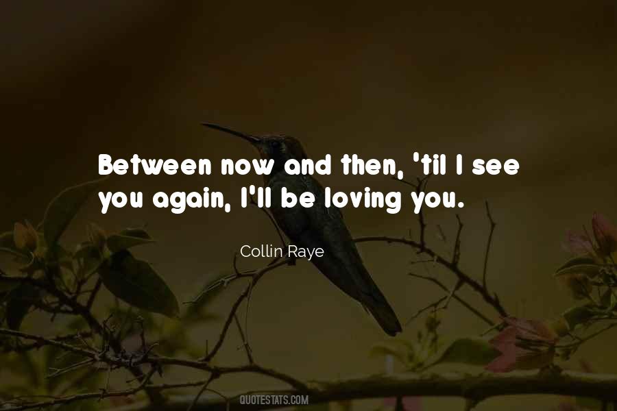 Collin Raye Quotes #1236503
