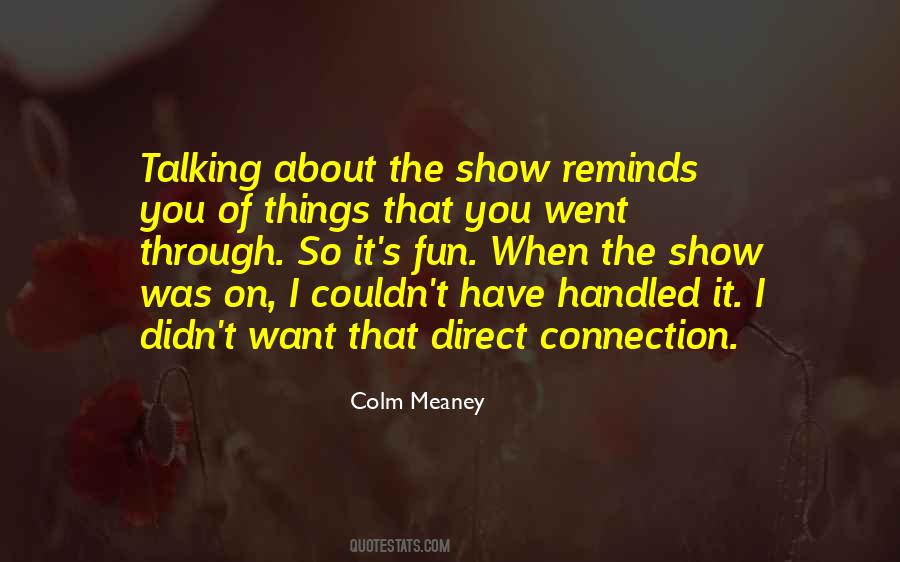 Colm Meaney Quotes #652844