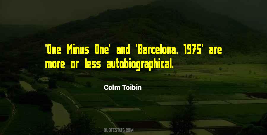 Colm Toibin Quotes #1016780