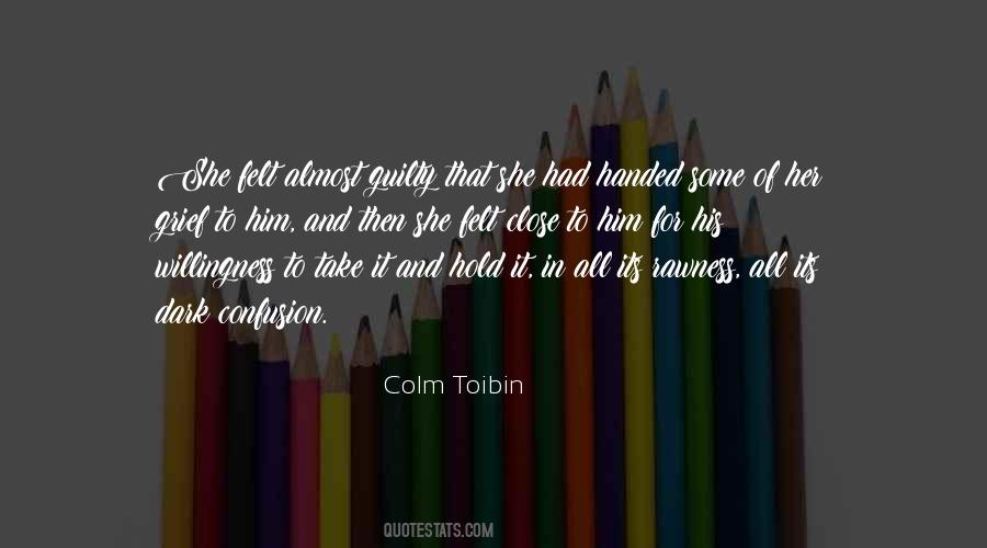 Colm Toibin Quotes #1403571