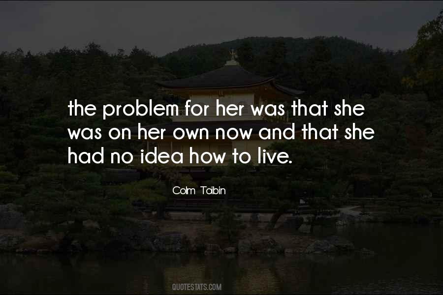 Colm Toibin Quotes #1556667
