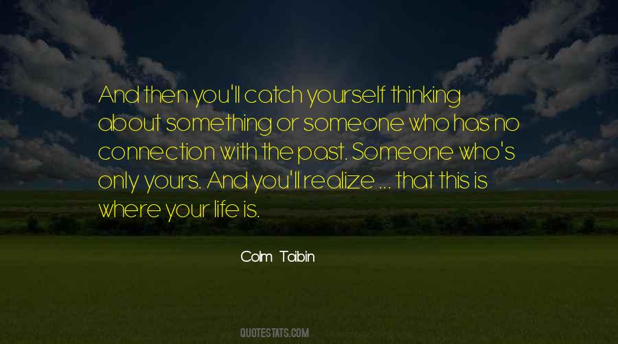Colm Toibin Quotes #1629850