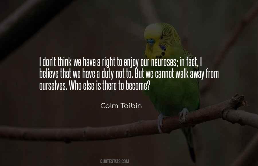 Colm Toibin Quotes #279677