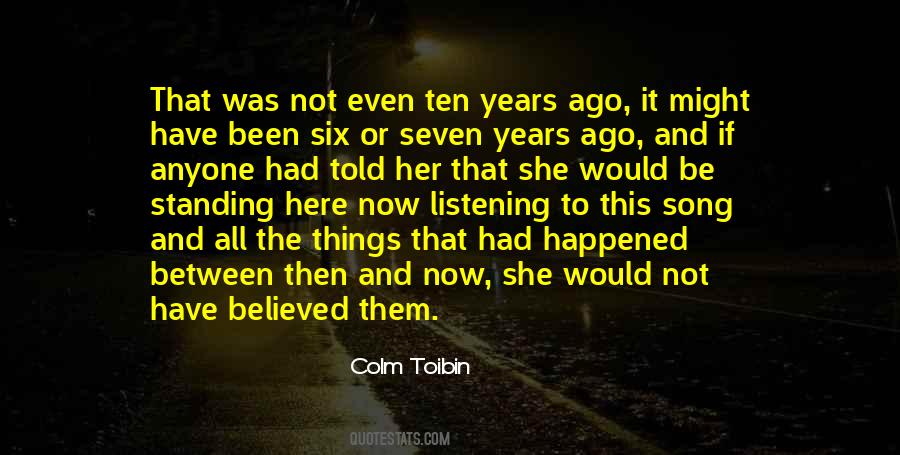 Colm Toibin Quotes #296424