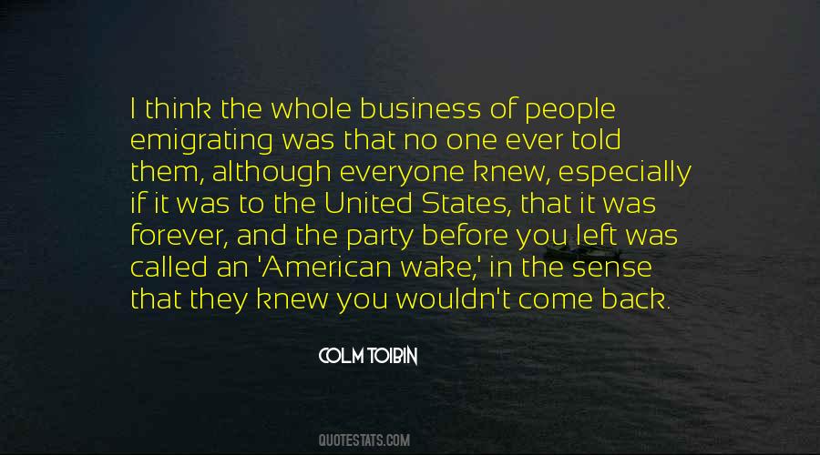 Colm Toibin Quotes #522840