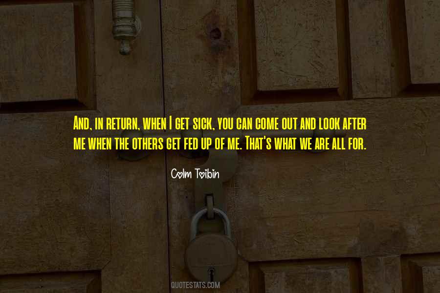 Colm Toibin Quotes #621630