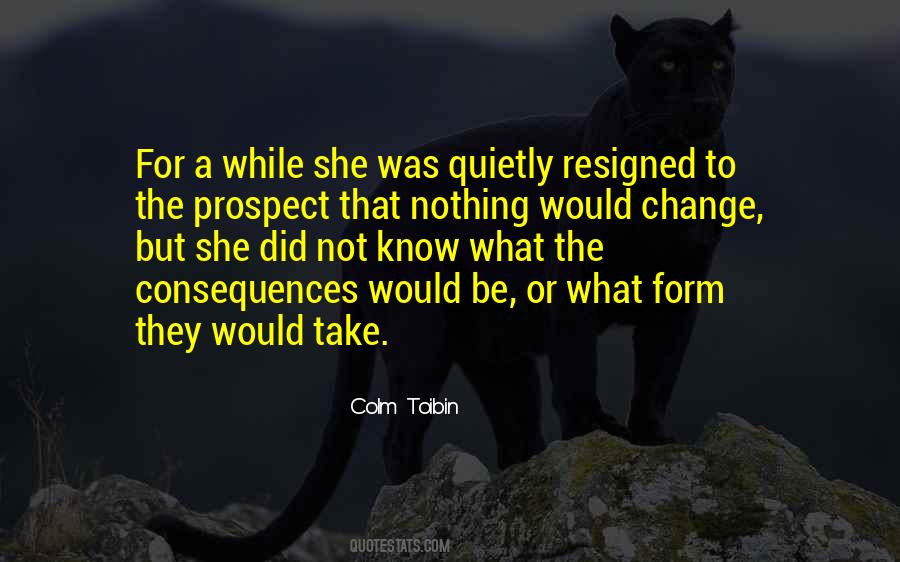 Colm Toibin Quotes #748222