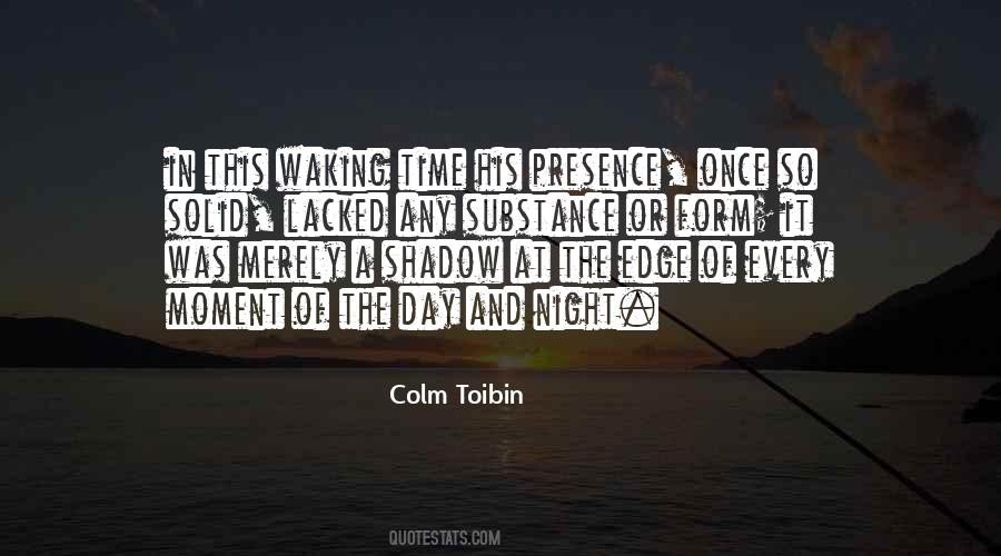 Colm Toibin Quotes #889747