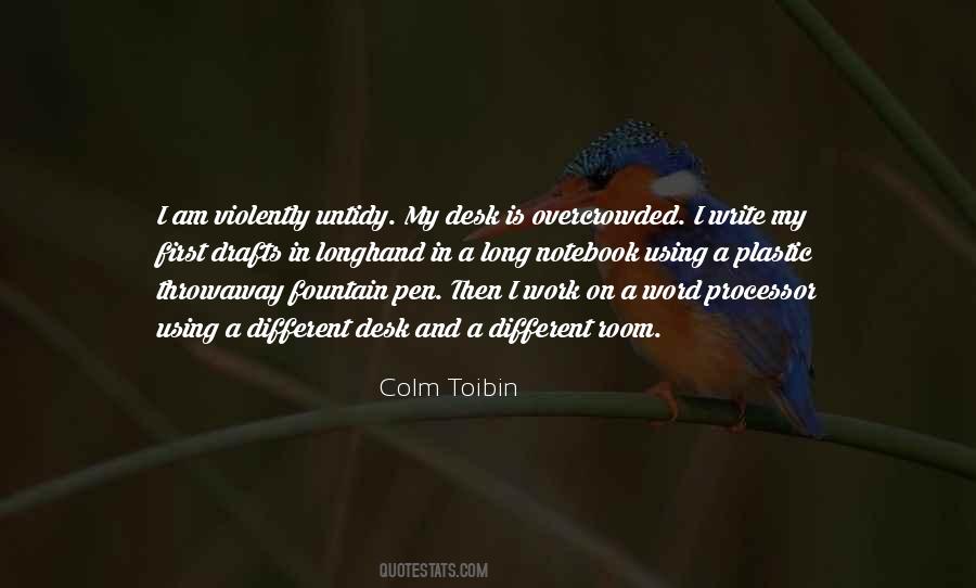 Colm Toibin Quotes #935107