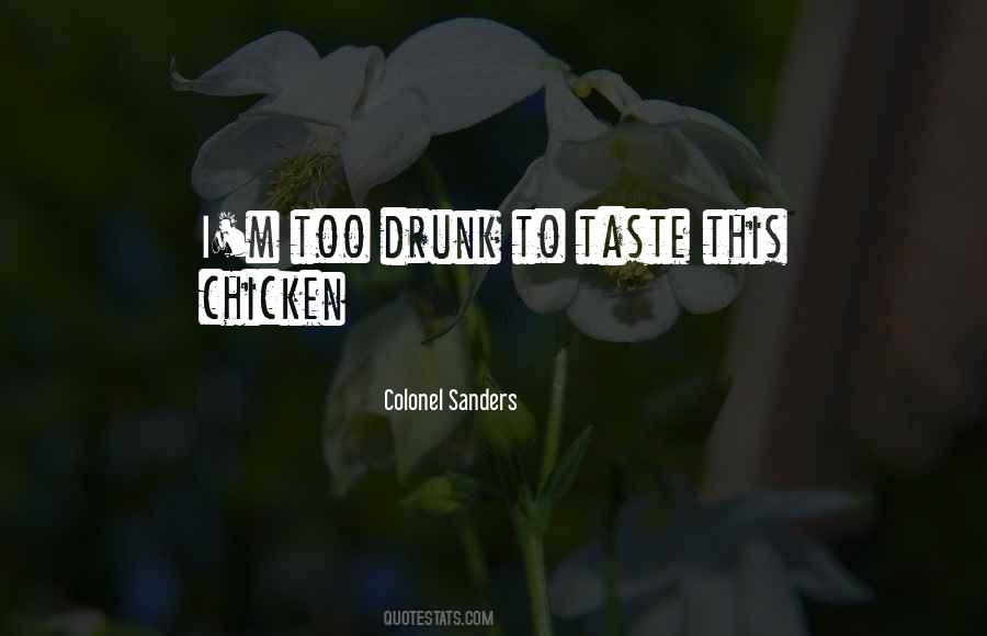 Colonel Sanders Quotes #639805