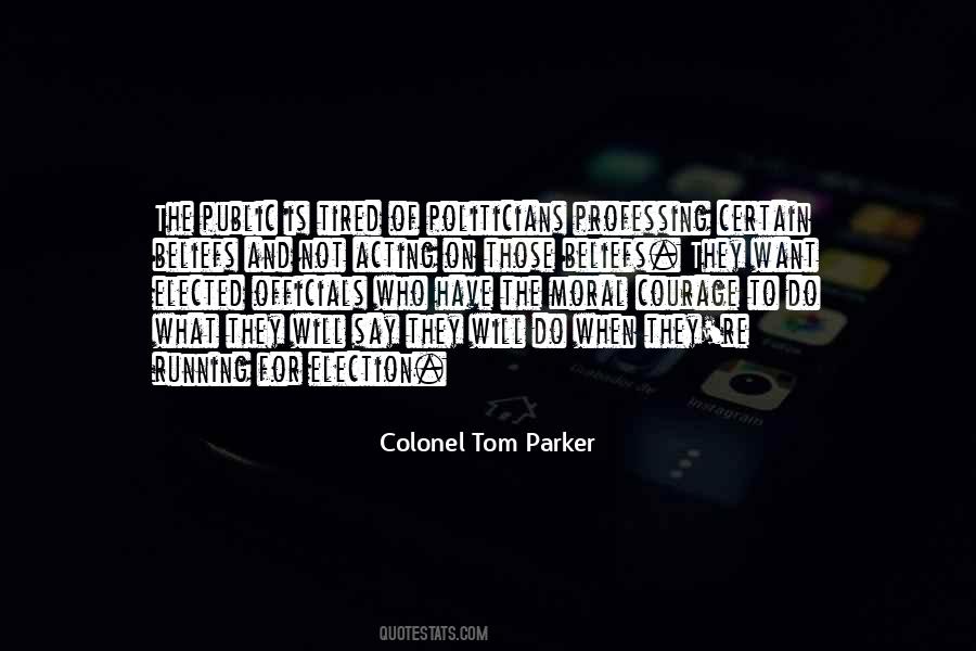 Colonel Tom Parker Quotes #362560