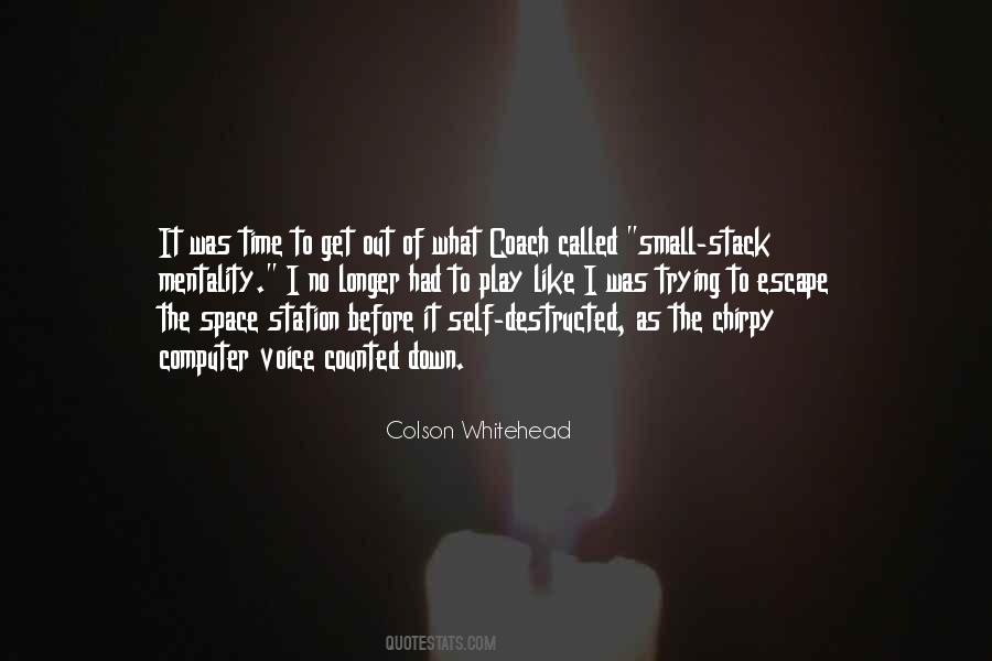 Colson Whitehead Quotes #1637731