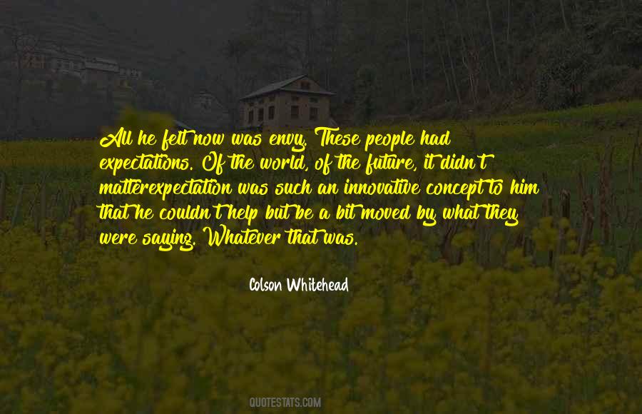 Colson Whitehead Quotes #335718