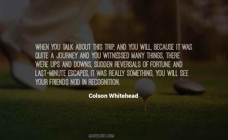 Colson Whitehead Quotes #670659