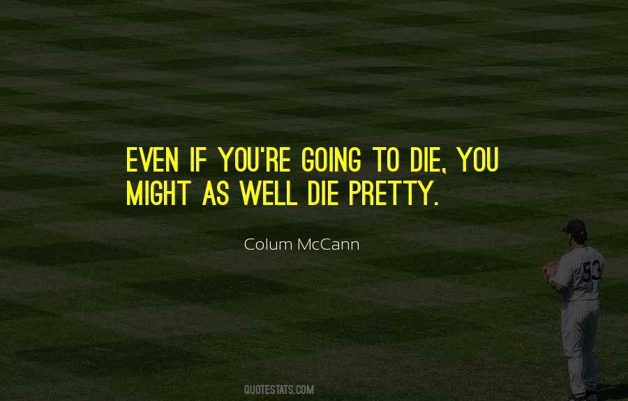 Colum McCann Quotes #676655