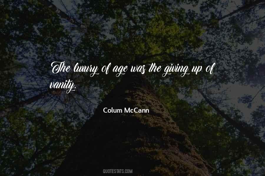 Colum McCann Quotes #944938