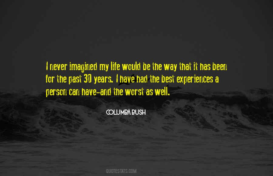 Columba Bush Quotes #1141330