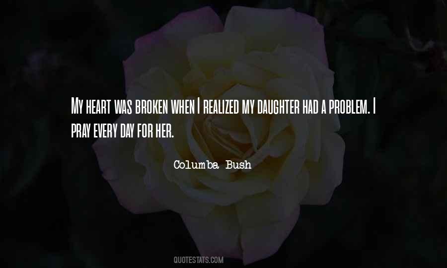 Columba Bush Quotes #1327527