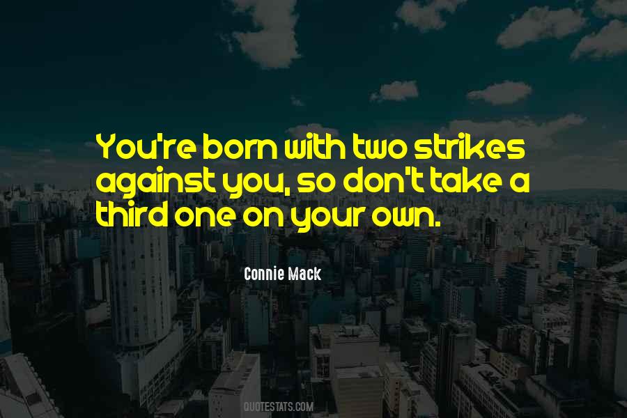 Connie Mack Quotes #1206710