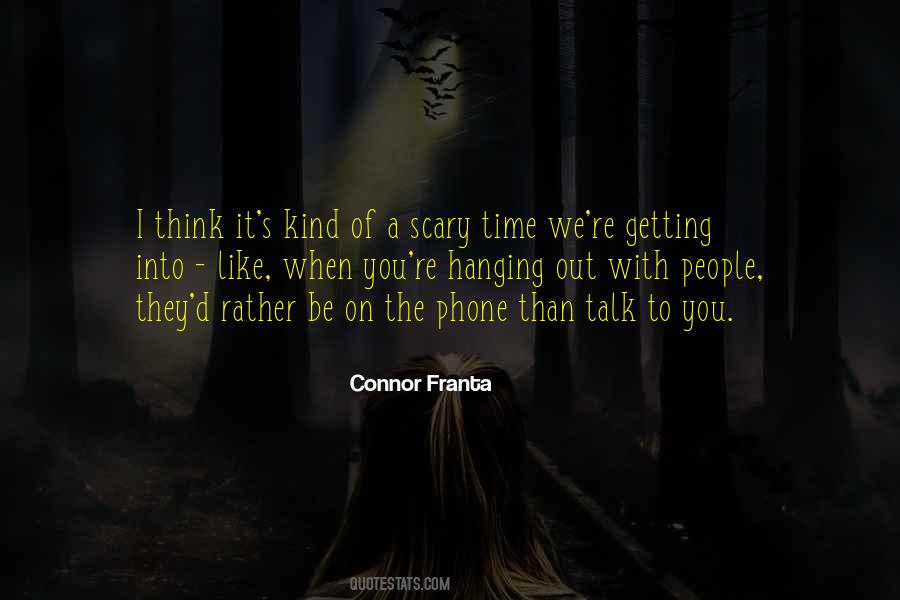 Connor Franta Quotes #1106252