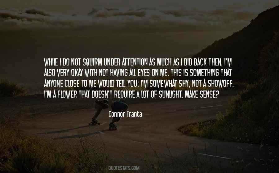 Connor Franta Quotes #215629