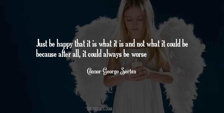 Connor George Serbin Quotes #752294