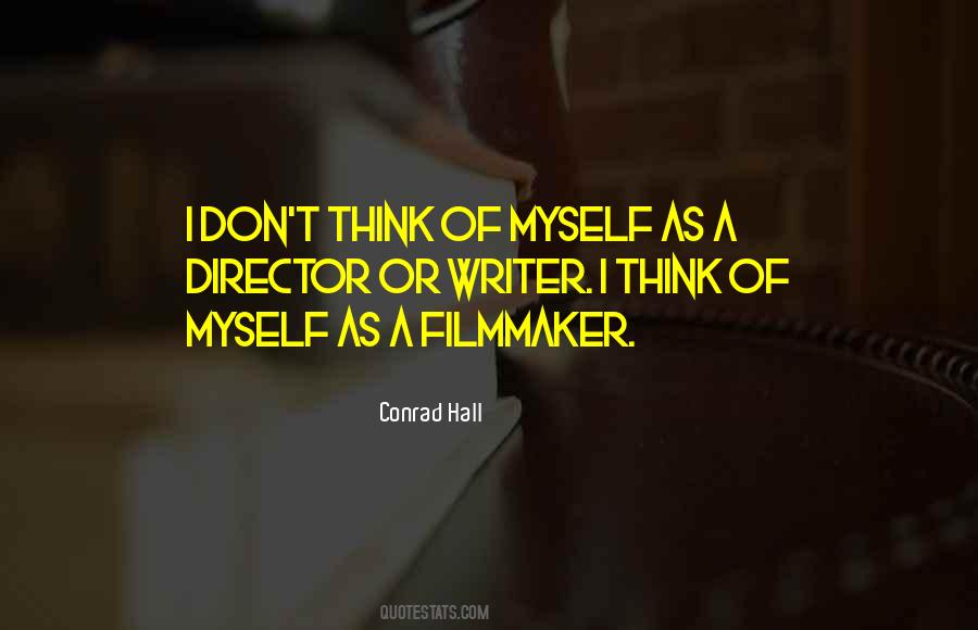 Conrad Hall Quotes #1056987