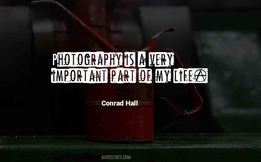 Conrad Hall Quotes #1342396