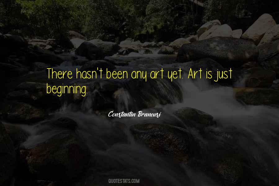 Constantin Brancusi Quotes #1814307