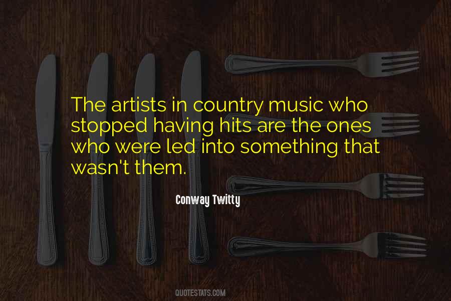 Conway Twitty Quotes #322311