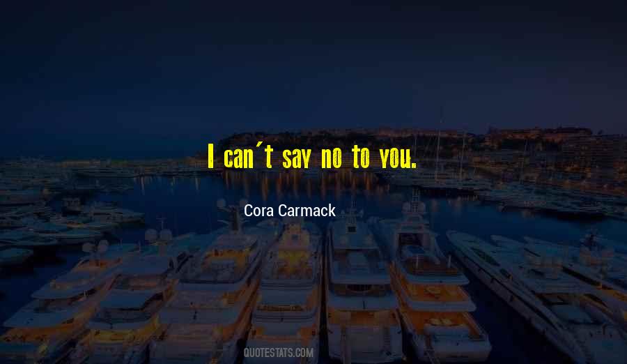 Cora Carmack Quotes #558330
