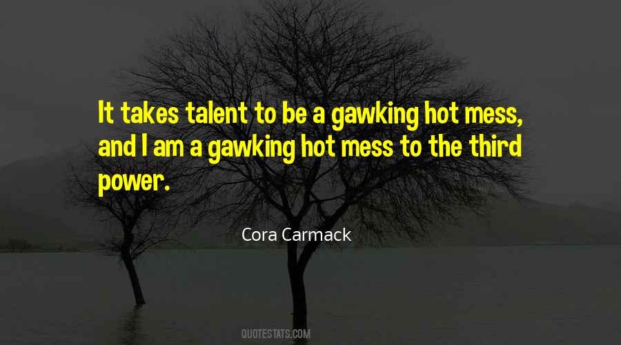 Cora Carmack Quotes #918260