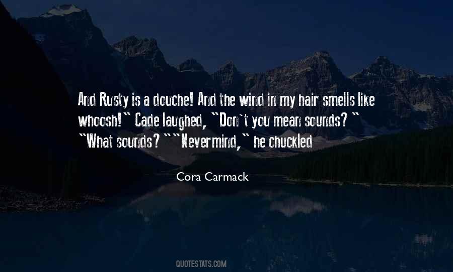 Cora Carmack Quotes #939507