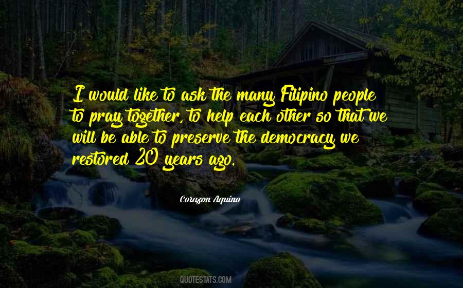 Corazon Aquino Quotes #1064455