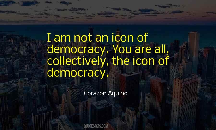 Corazon Aquino Quotes #1556949