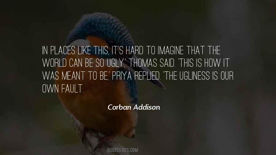 Corban Addison Quotes #1416346