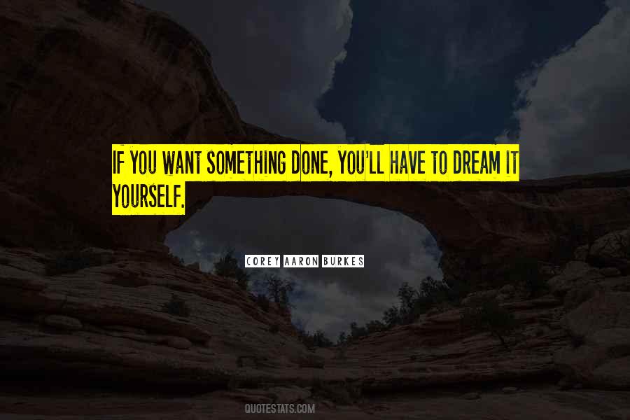 Corey Aaron Burkes Quotes #963850 Corey Aaron Burkes Quotes #963850