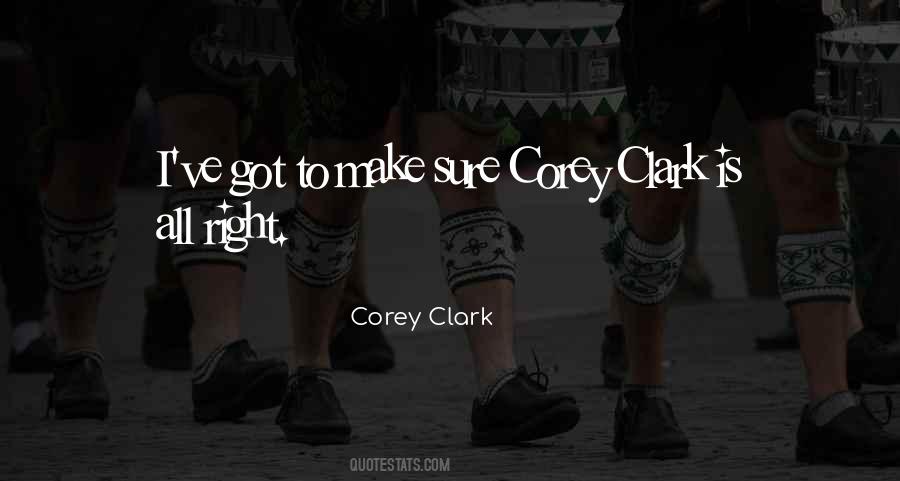 Corey Clark Quotes #878517