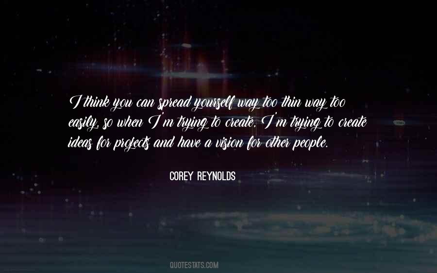 Corey Reynolds Quotes #675251