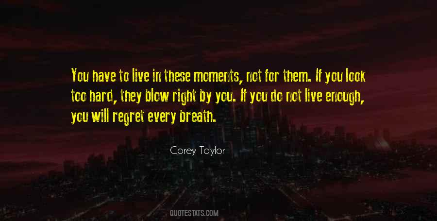 Corey Taylor Quotes #1654453