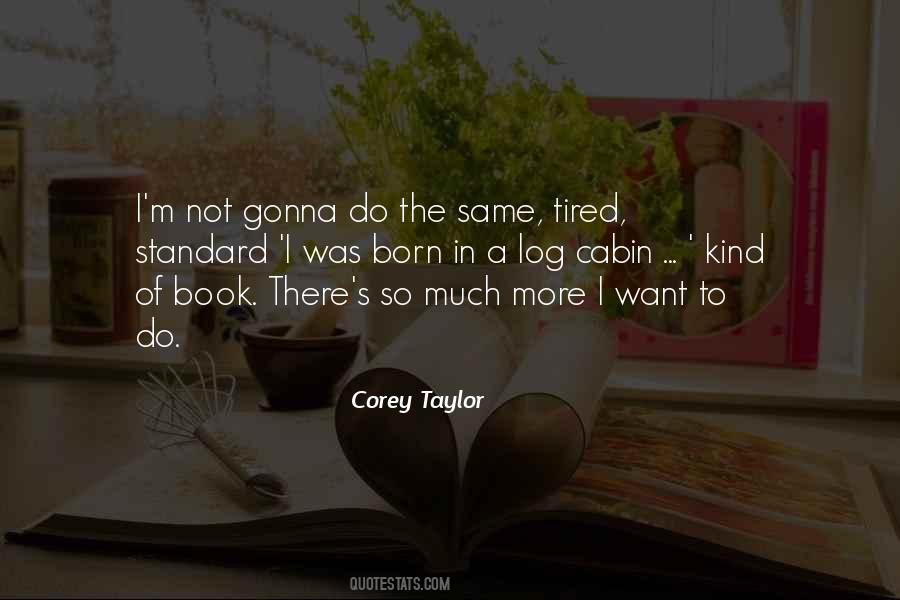 Corey Taylor Quotes #703272