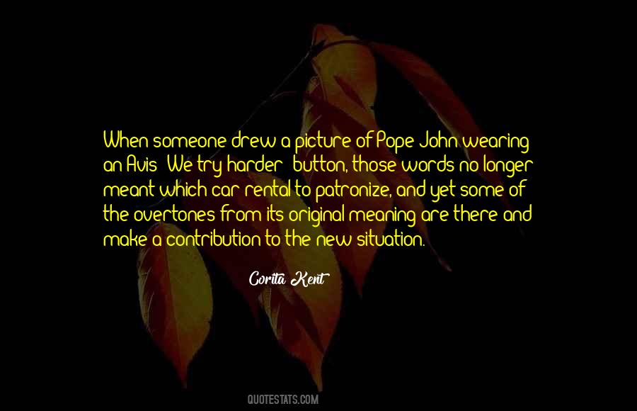 Corita Kent Quotes #1659394