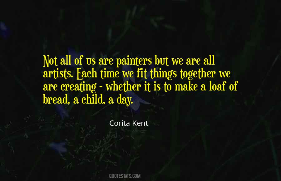 Corita Kent Quotes #87676