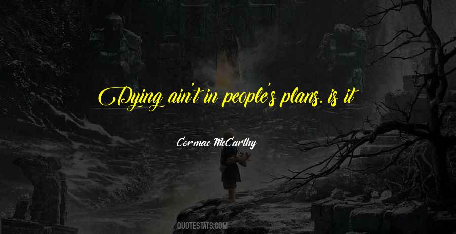 Cormac McCarthy Quotes #1139164